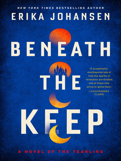 Title details for Beneath the Keep by Erika Johansen - Available